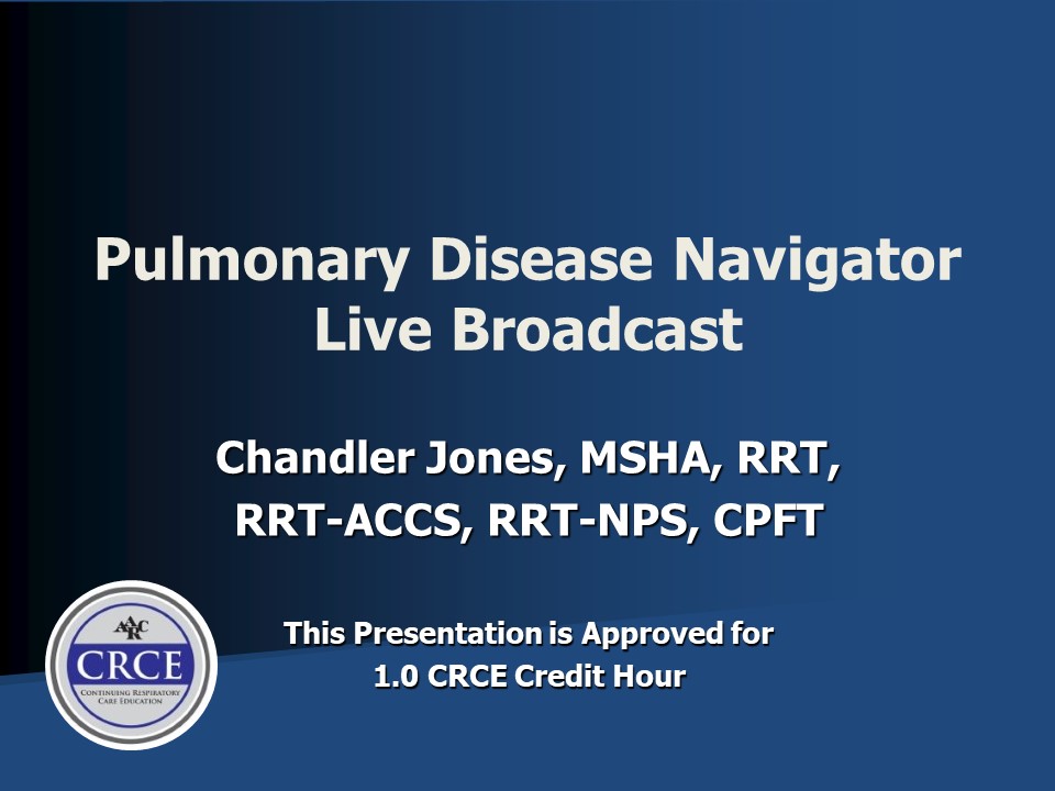 Pulmonary Disease Navigator Live Broadcast
