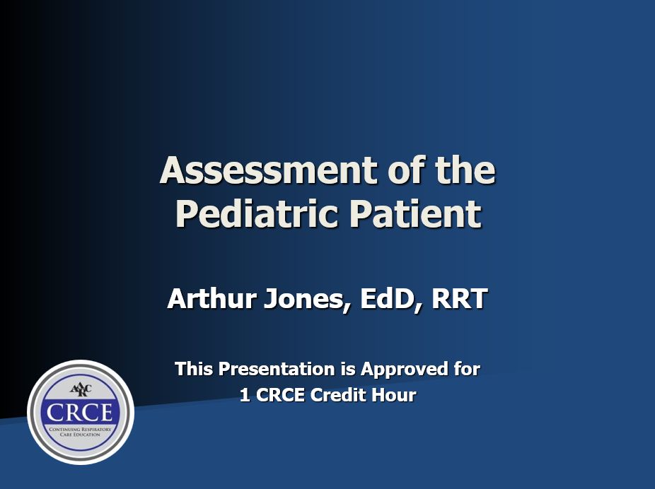 Assessment of the Pediatric Patient