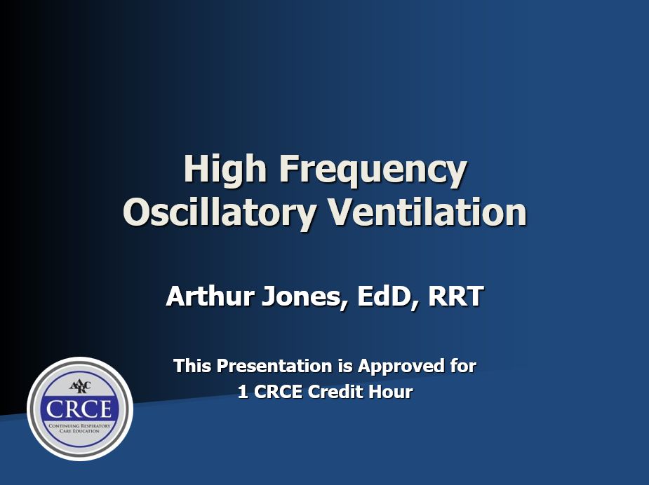 High Frequency Oscillatory Ventilation