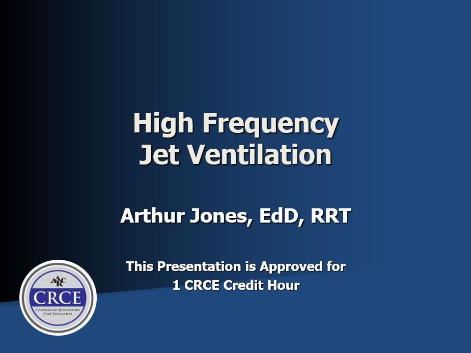 High Frequency Jet Ventilation