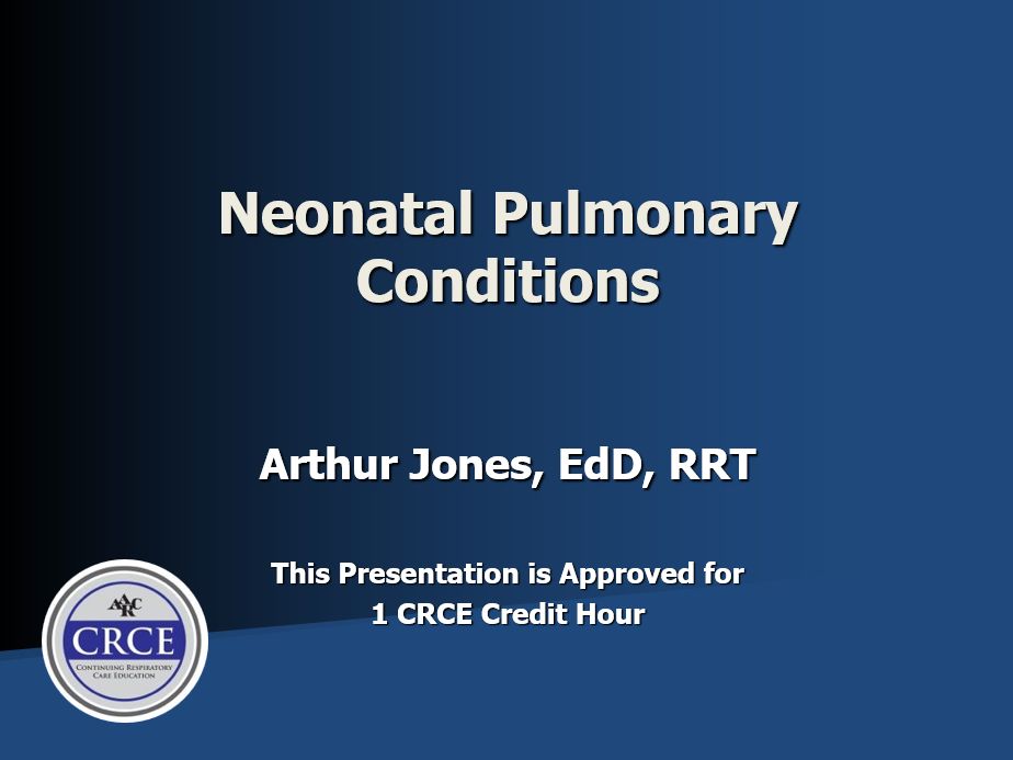 Neonatal Pulmonary Conditions