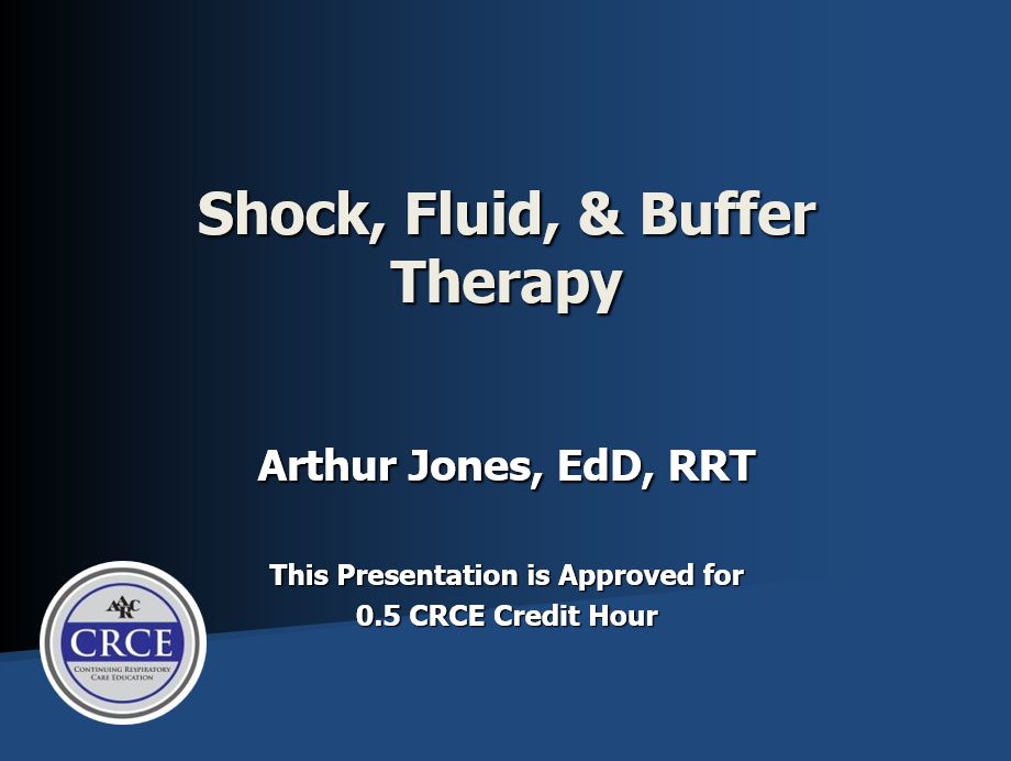 Shock, Fluid, & Buffer Therapy