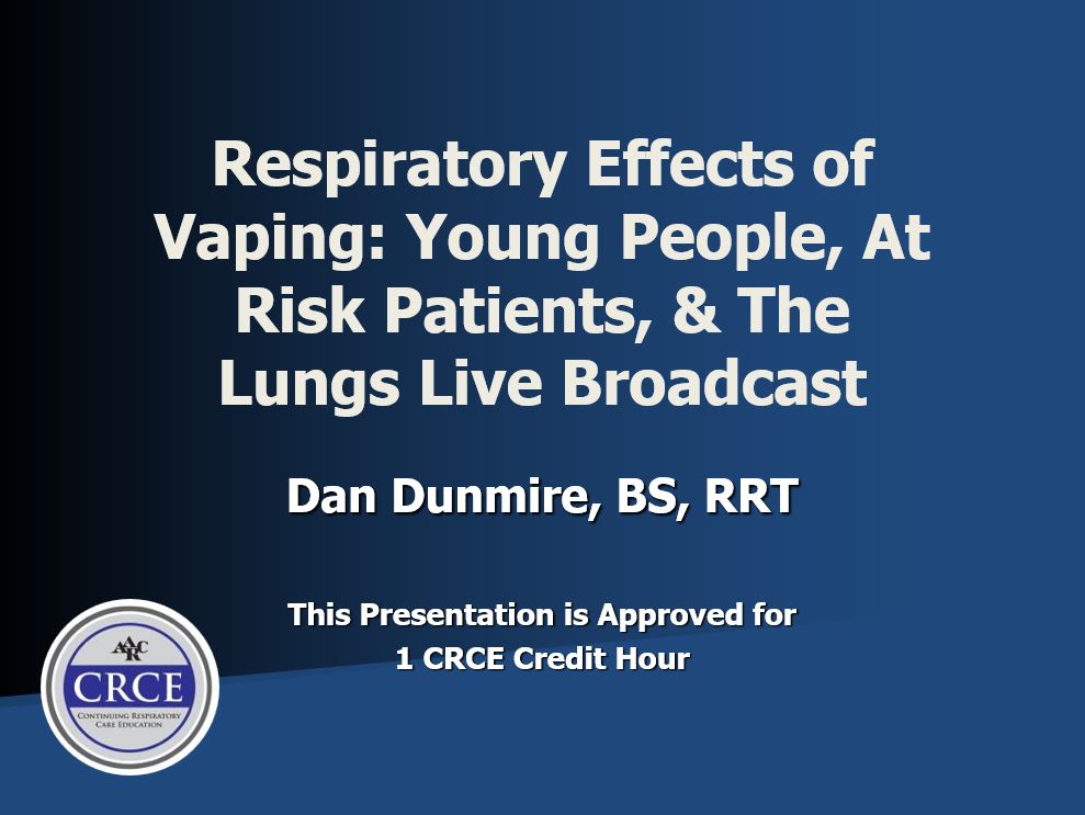 Respiratory Effects of Vaping: Young People, At Risk Patients, & The Lungs Live Broadcast