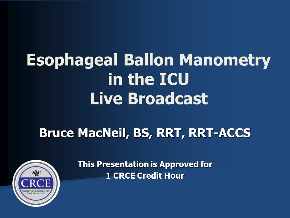 Esophageal Balloon Manometry in the ICU Live Broadcast