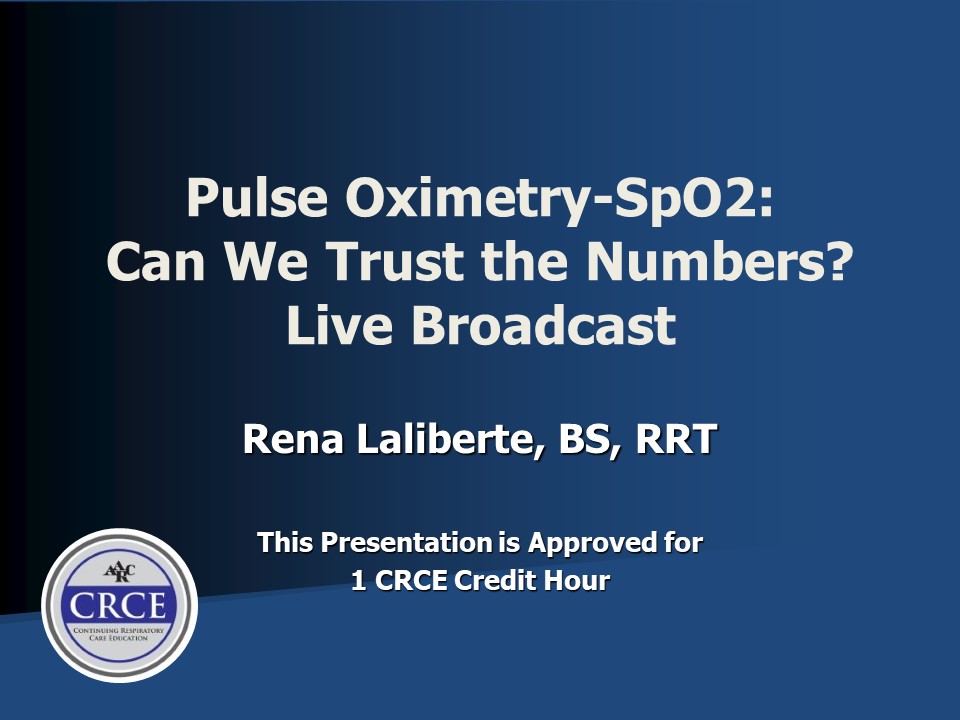 Pulse Oximetry-SpO2: Can We Trust the Numbers? Live Broadcast