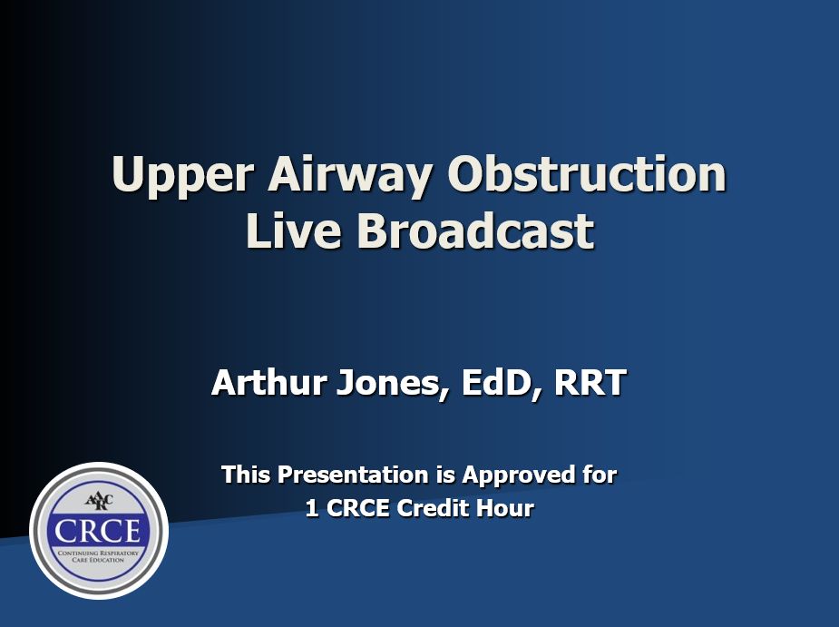 Upper Airway Obstruction Live Broadcast