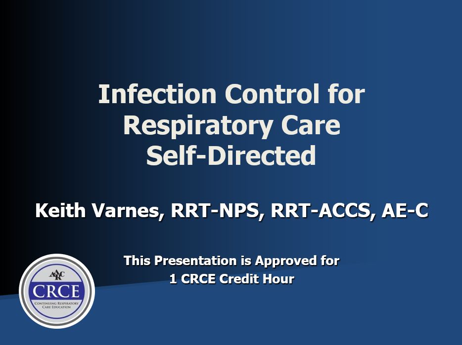 Infection Control for Respiratory Care Self-Directed