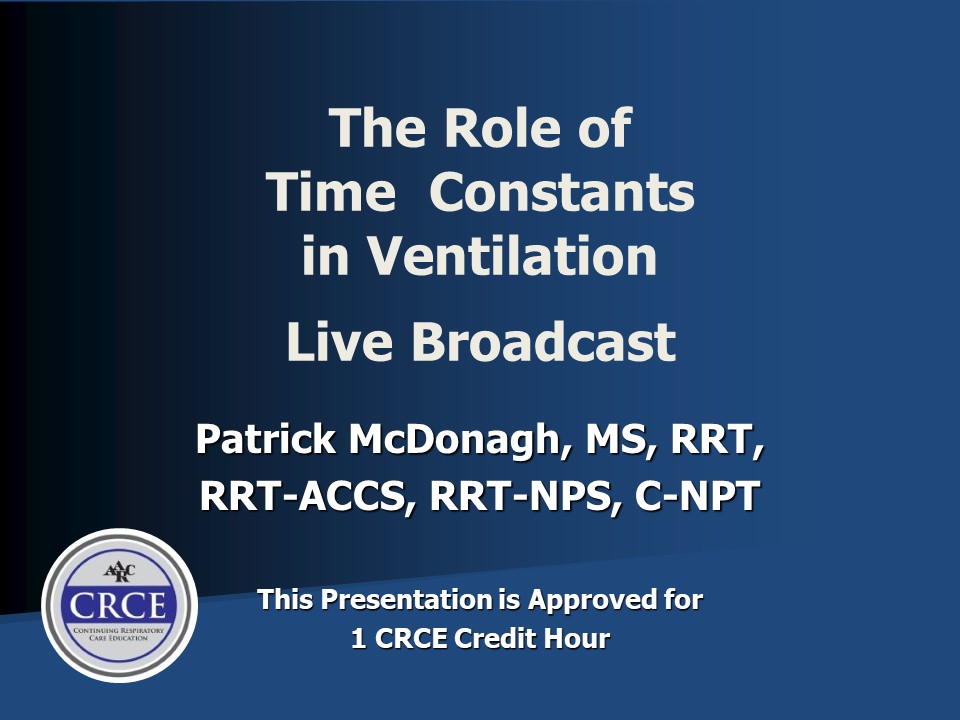 The Role of Time Constants in Ventilation Live Broadcast