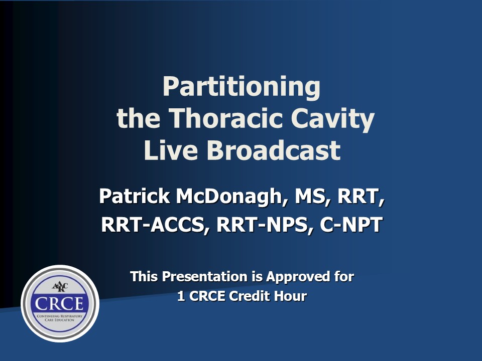 Partitioning the Thoracic Cavity Live Broadcast