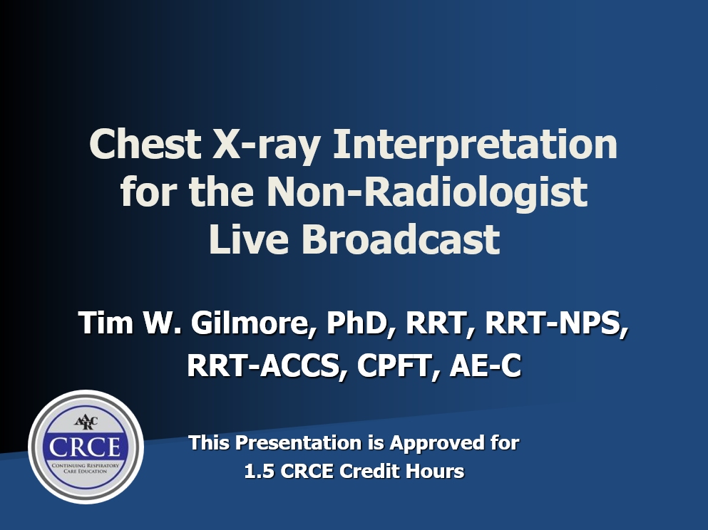 Chest X-ray Interpretation for the Non-Radiologist Live Broadcast