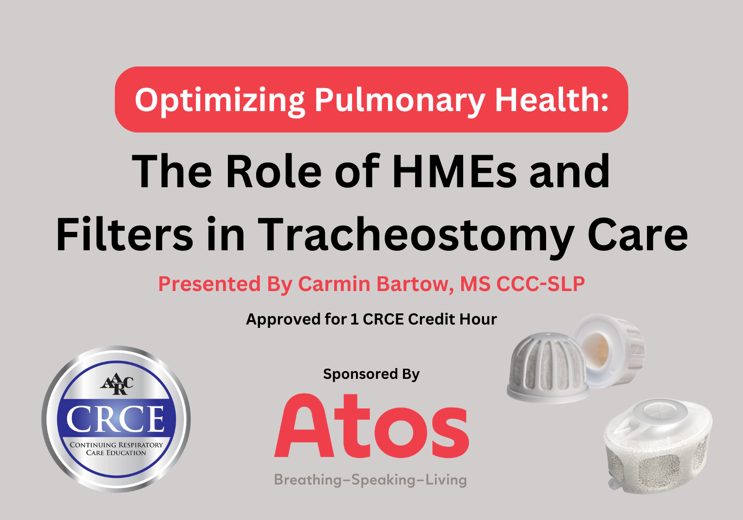 Optimizing Pulmonary Health: The Role of HMEs & Filters in Tracheostomy Care Live Broadcast