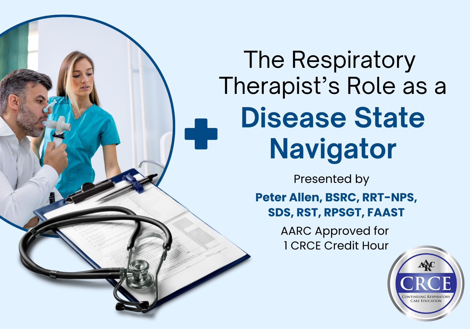 The Respiratory Therapist’s Role as a Disease State Navigator Live Broadcast