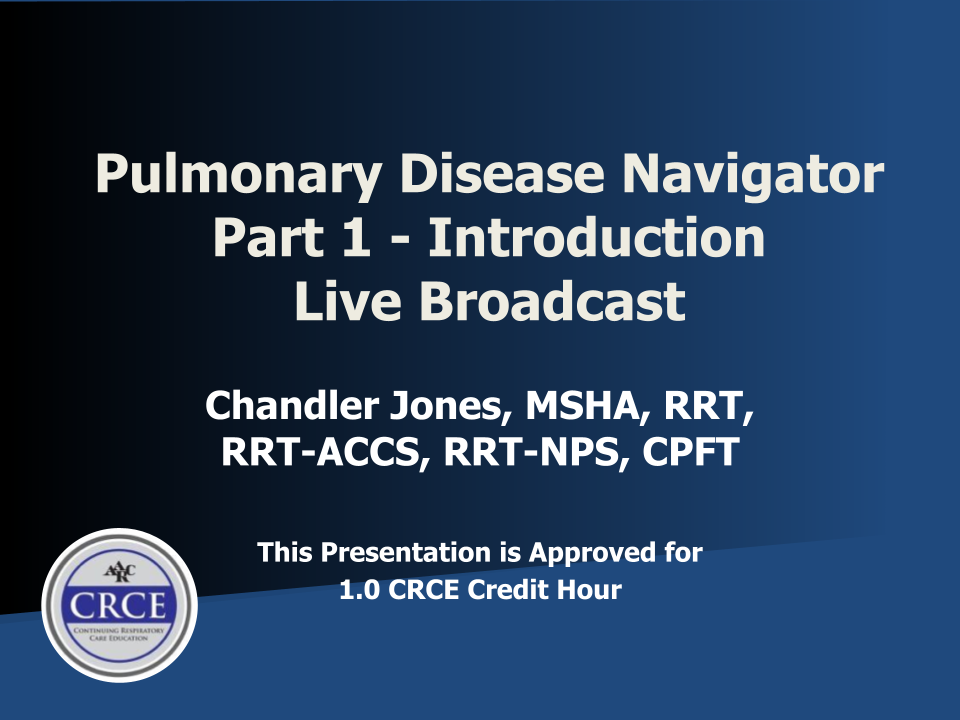 Pulmonary Disease Navigator Part 1 – Introduction Live Broadcast