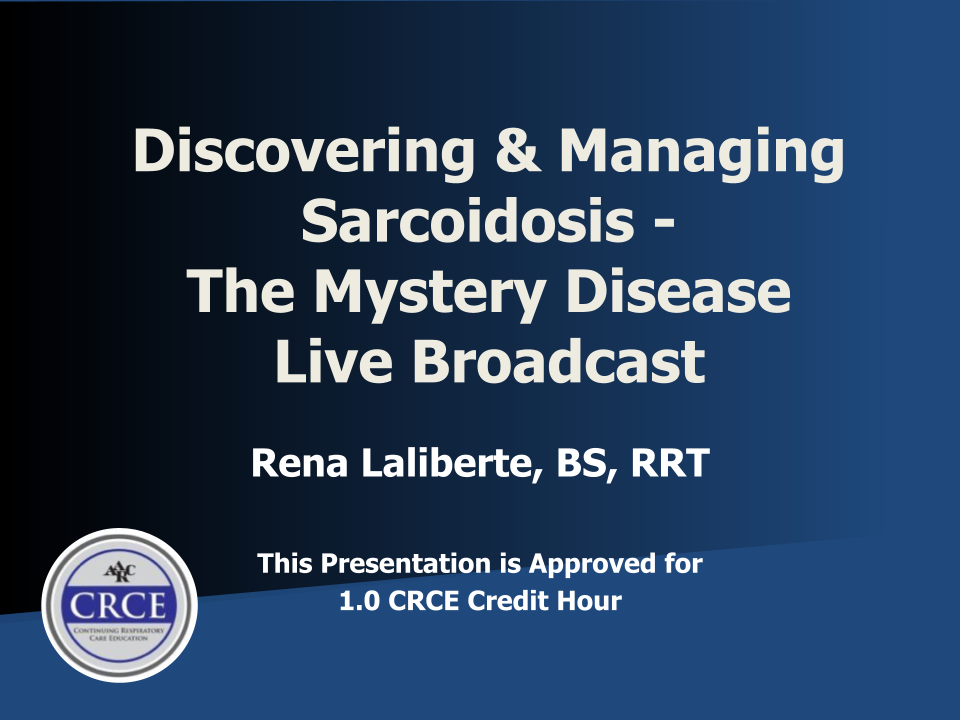 Discovering & Managing Sarcoidosis – The Mystery Disease Live Broadcast