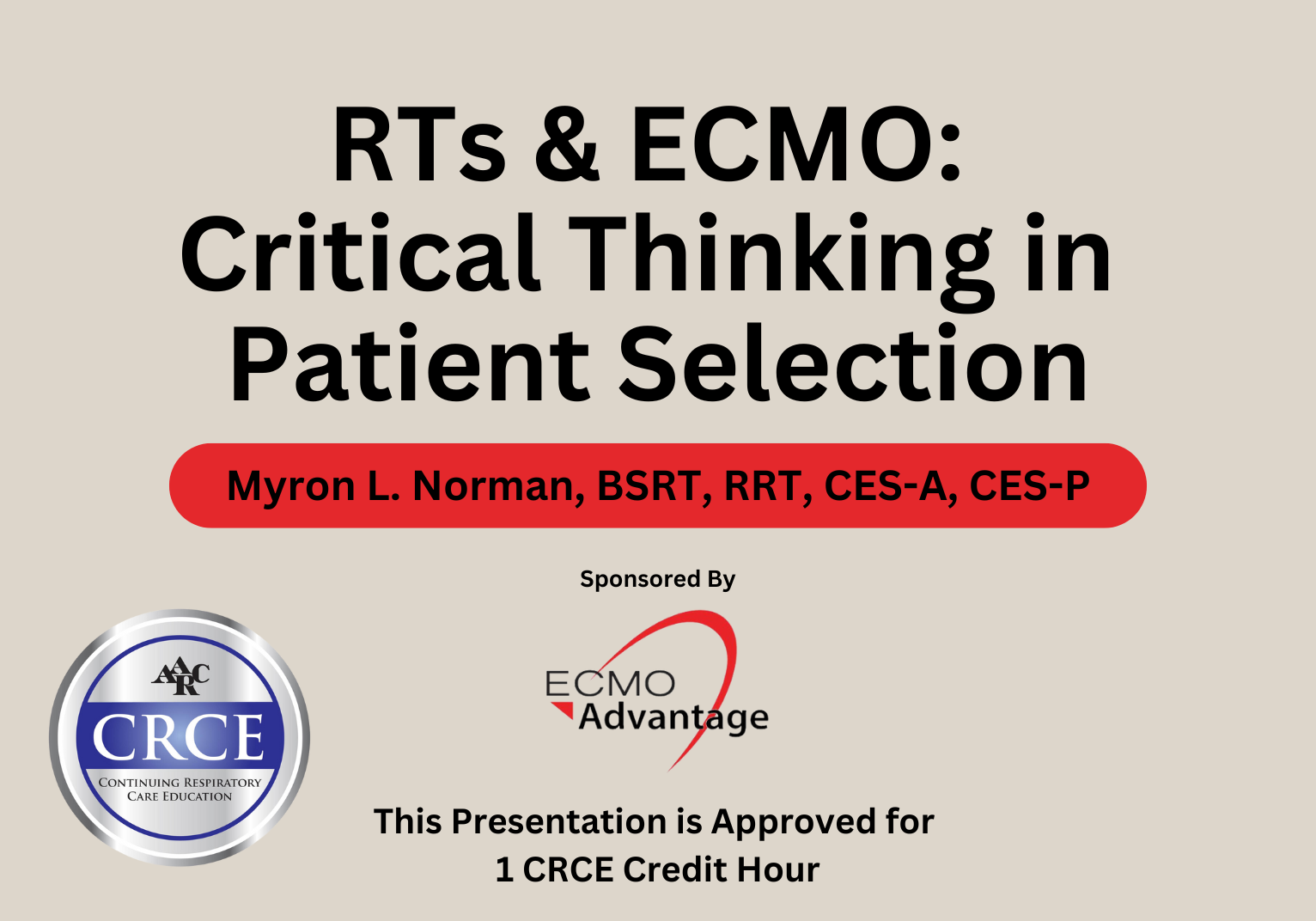 RTs & ECMO: Critical Thinking in Patient Selection Live Broadcast