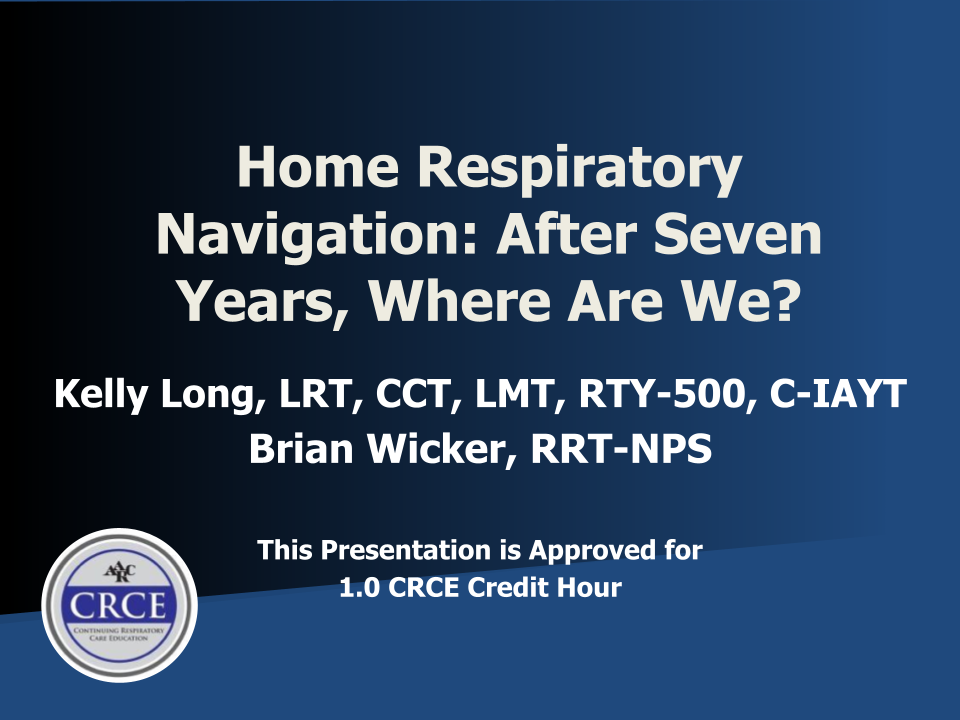 Home Respiratory Navigation: After Seven Years, Where Are We? Live Broadcast