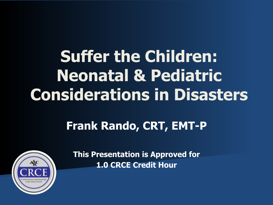 Suffer the Children: Neonatal & Pediatric Considerations in Disasters Live Broadcast