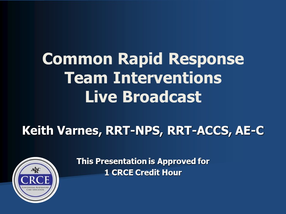 Common Rapid Response Team Interventions Live Broadcast